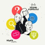 Biz Bize 5 - Sosyal Psikoloji ve Deneyler