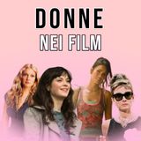 I film mi hanno insegnato a non vedere le donne come persone