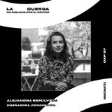 ALEJANDRA SEPÚLVEDA | Diseñadora | madrugada.cl | Concepción | Chile | Capítulo #7