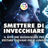 SMETTERE DI INVECCHIARE: il rito del biohacking per restare giovani più a lungo!