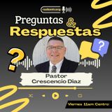#PreguntasYRespuestas || Pastor C. Diaz || Viernes 19 de Julio