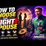 How To Choose A Good Spouse For Marriage | Emmanuel Iren #marriage #spouse #love #relationship
