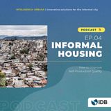 Informal Housing: How to Improve Self-Production Quality