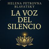 La Voz del Silencio – Helena Petrovna Blavatsky | Audiolibro Completo