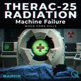 Therac-25 Radiation Machine Failure - Malfunction 54 (Press P to Proceed)