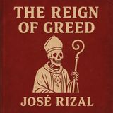 The Reign of Greed by José Rizal - Part 1/2