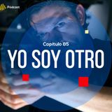 Capítulo 85: Yo soy otro