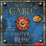 Die Hüter der Rose (Waringham-Saga 2) Hörbuch von Rebecca Gablé