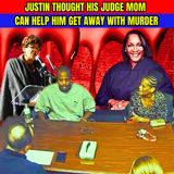 Justin Haynes Thought His JUDGE MOM Could Help Him Get Away With Murder