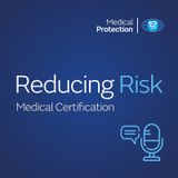 Reducing Risk – Episode 1 – Medical Certification