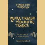 3. Paura, draghi e visioni in tralice