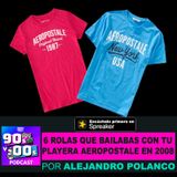 6 rolas que bailabas con tu playera Aeropostal en 2008