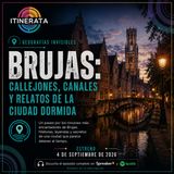 Itinerata con Carolina Mendoza. T2 E3 - Geografías Invisible - Brujas, Bélgica,