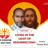 LIVING IN THE LIGHT OF RESURRECTION!