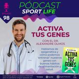 Pódcast SPL #98 - Activa tus genes, con el doctor Alexandre Olmos
