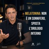 [Melatonina]: non è un sonnifero, sposta l'orologio interno