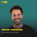 384 - Se continui a fare questi 3 errori sei fuori dal mercato con Simone Tornabene al Digital Detox Festival