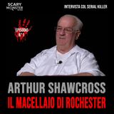 Intervista col serial killer – Episodio 1: Arthur Shawcross, il macellaio di Rochester