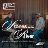 Stones in the River: Remembering God's Faithfulness