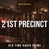 21st Precinct: The Fall | Old Time Radio Crime Drama