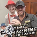 Time Machine Operator - Tim Machuca