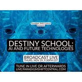 Paradigm Shift Destiny School: AI and Future Technologies