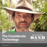 The Considerate Technology with guest Khellar Crawford #MakingBank S5E9