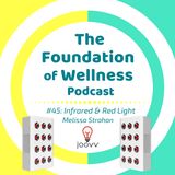 #45: Infrared & Red Light Therapy, Joovv co-founder Melissa Strahan