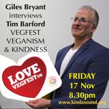 VegFest, Veganism & Kindness | VegFest founder Tim Barford on Awakening with Giles Bryant