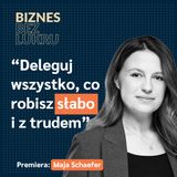 Nie stygmatyzujmy porażek, przynajmniej traktujmy je neutralnie - Maja Schaefer, Zowie [odc. #119 BbL]