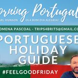Filomena Pascoal's Portuguese Holiday Guide | A Good Morning Portugal! Show HIGHLIGHT