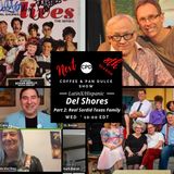 #CPD0376-12312025-Promo6-Charlotte - “Del Shores Part 2: Real Sordid Texas Family”