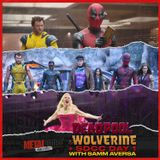 Deadpool & Wolverine + SDCC Day 1 w/ Samm Aversa