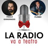 LA RADIO VA A TEATRO con PLEBBO