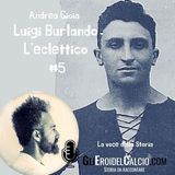 Luigi Burlando ... L'eclettico #5