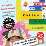 Episode 43:  An Announcement About... Jay's 'sudden' Return to South Korea!