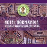 Hotel Normandie - historia y arquitectura con futuro
