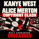 Kanye West vs. Alice Merton | Matt Connarton Unleashed