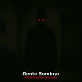 Gente Sombra: Clasificación Secreta