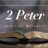 2 Peter chapter 1/ October 11th / 2024