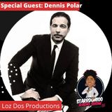 Special Guest: Dennis Polar