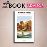“Raccontami tutto” di Elizabeth Strout: il mistero delle «vite ignorate»