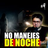4. Lo que los TRAILEROS ven en la MADRUGADA y nadie les cree (Relatos Reales) Relatos Prohibidos