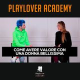 1107 - Dimostra il Tuo VALORE Con Una Donna BELLISSIMA! Ecco Come Fare Per Conquistarla DAL VIVO