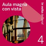 Ep. 4 - Aula magna con vista