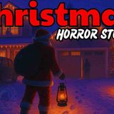 10 True Christmas Horror Story _ I Saw Something Outside on Christmas Eve_ and It Wasn_t Santa(MP3_160K)