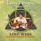 New Age Music Legend David Young - Love Wins Album