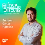 #87 | Enrique Carlos Natalino