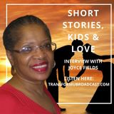 Episode 15: Short Stories Kids and Love