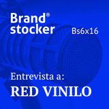 Bs6x16 - Hablamos de branding con Red Vinilo
